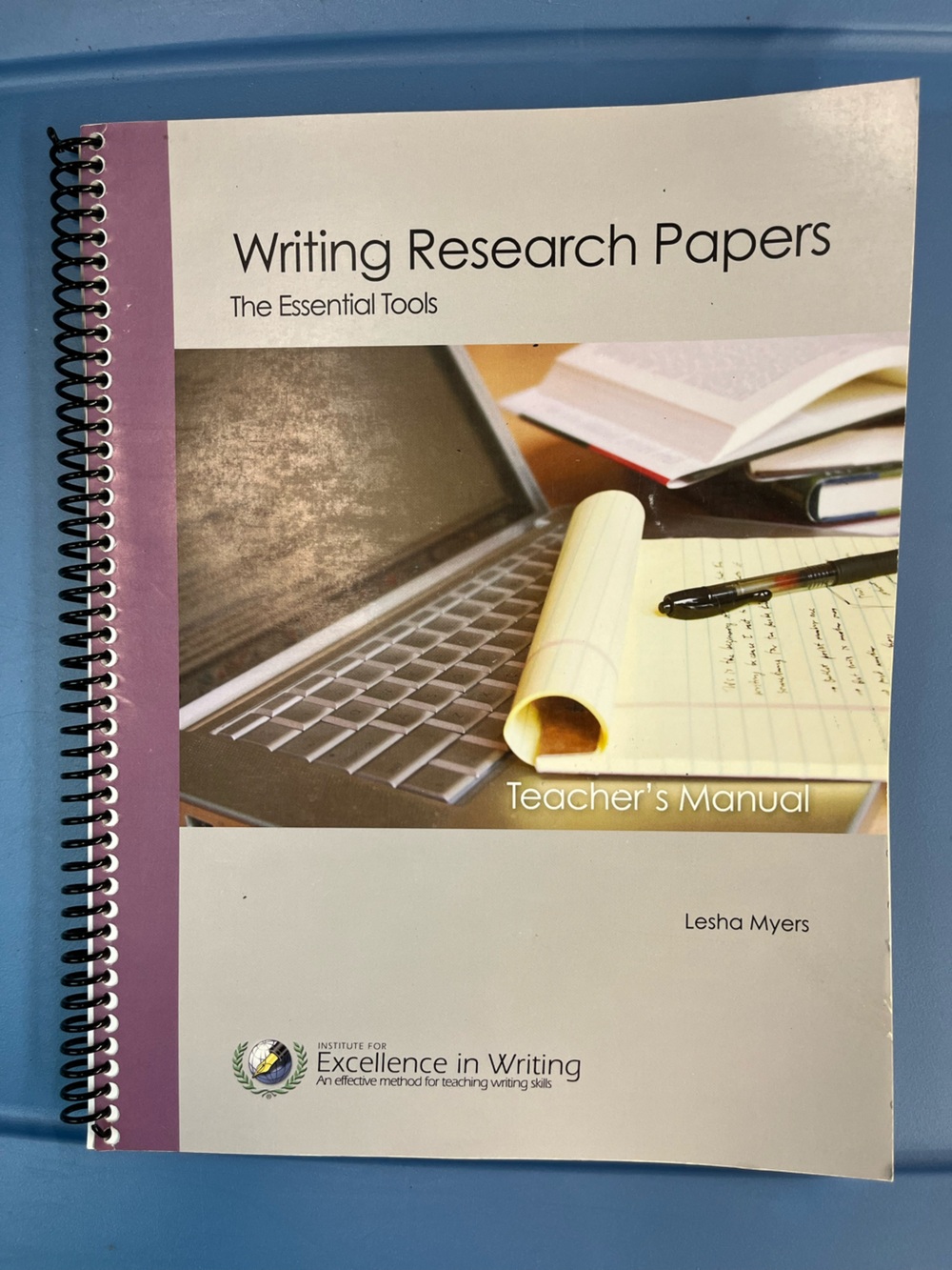 Writing Research Papers: The Essential Tools EIW Teacher’s Manual Homeschool